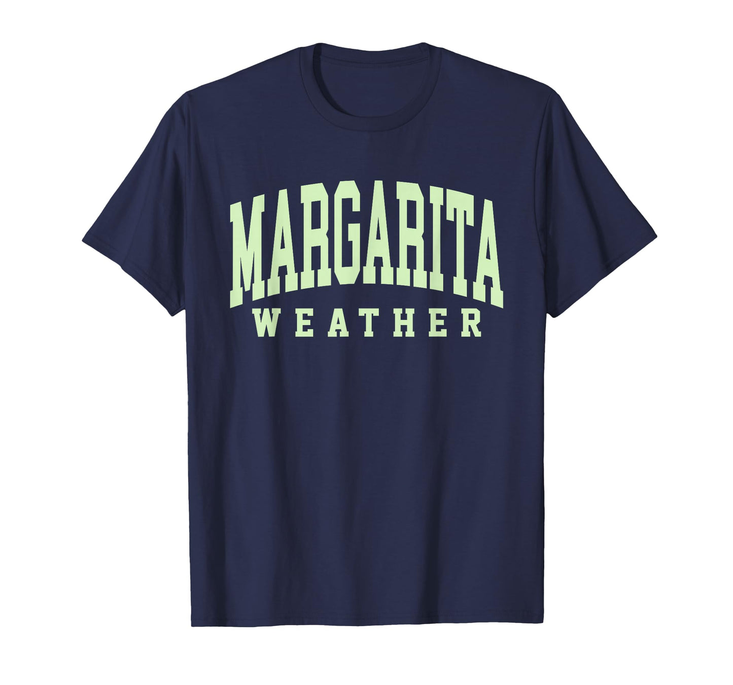 Margarita Weather Funny Cinco De Mayo Margarita Mexico Time T-Shirt