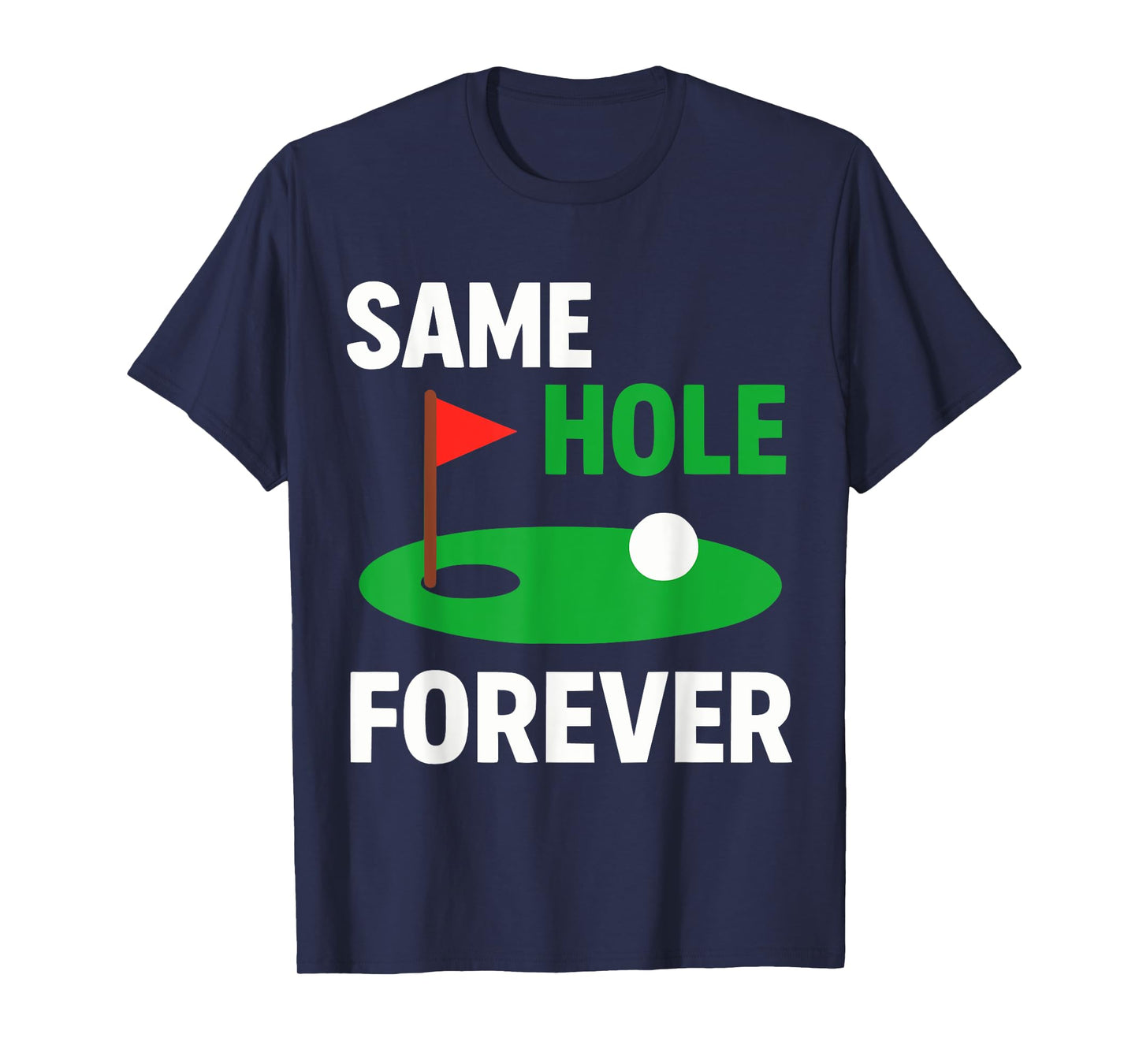 Funny Bachelor Party Groom Same Hole Forever T-Shirt