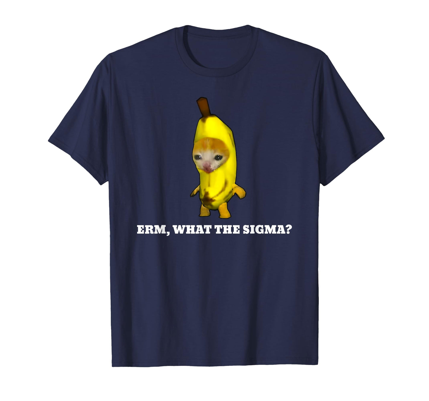 Erm, What Sigma? Cat meme Men Women Girls Kids T-Shirt