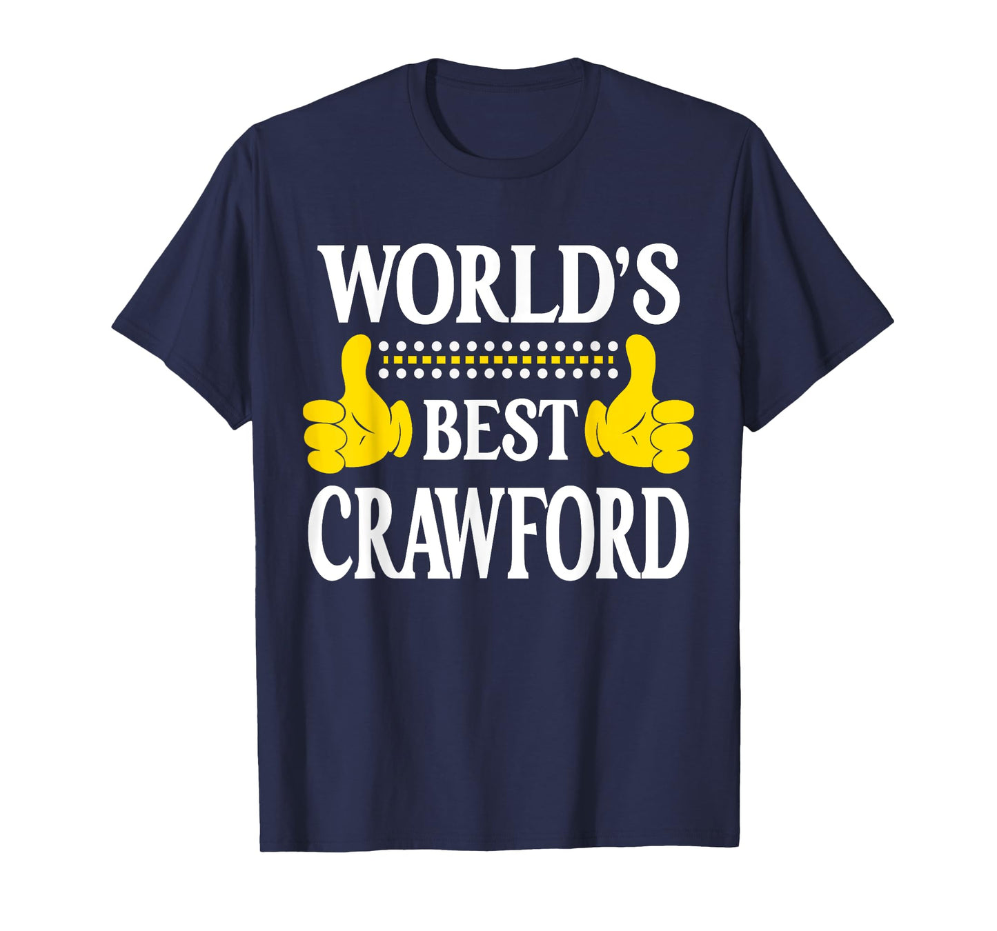 World's Best Crawford Personal Name First Name Crawford T-Shirt