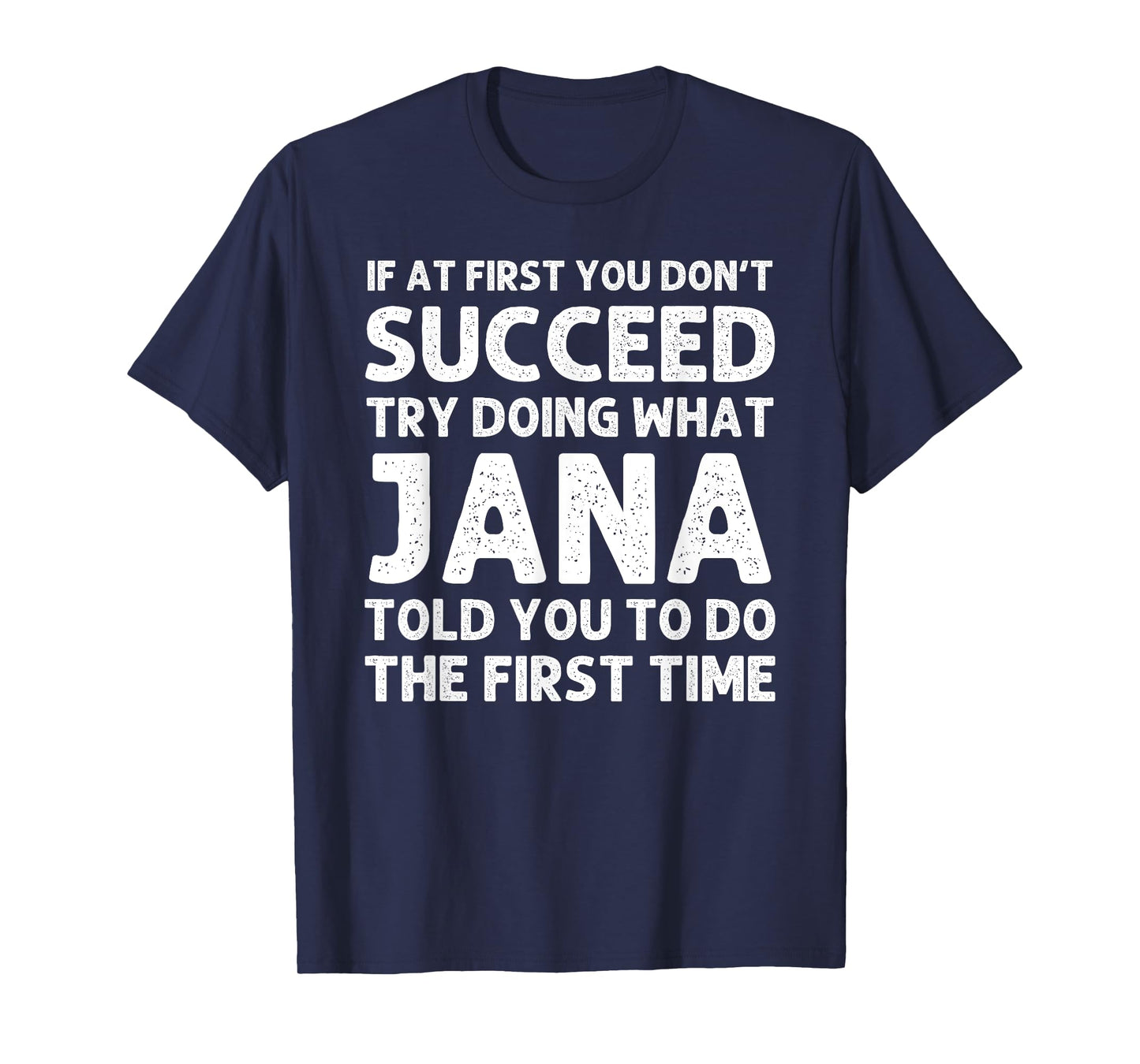 JANA Name Personalized Birthday Funny Christmas Joke T-Shirt