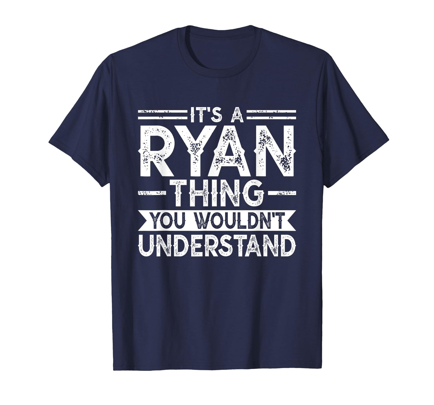 It's A Ryan Thing You Wouldn't Understand Family Name T-Shirt