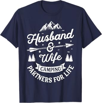 Husband and Wife Camping Partners For Life T shirt Men Women T-Shirt
