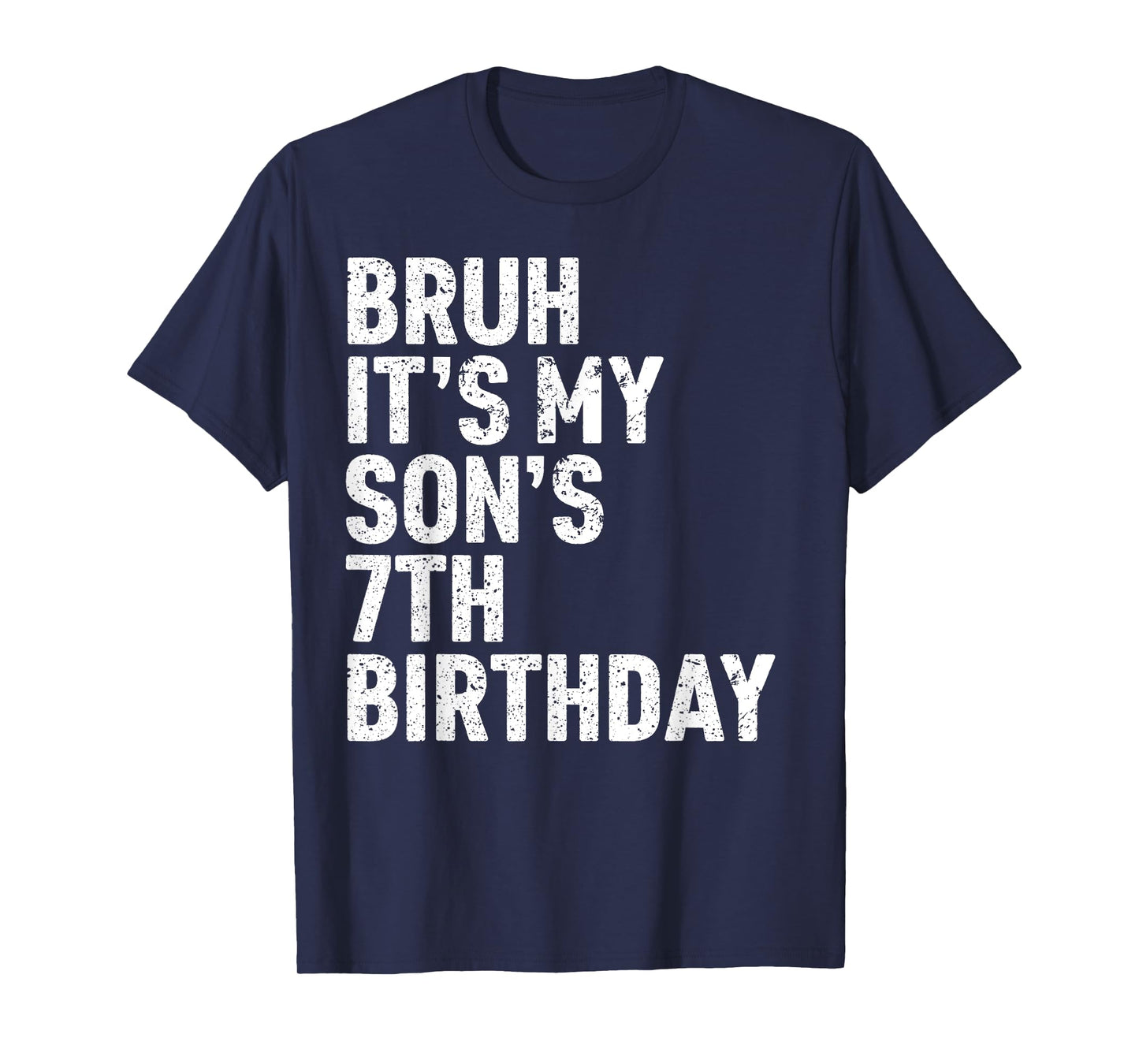 Bruh It's My Son's 7th Birthday 7 Year Old Awesome Funny T-Shirt