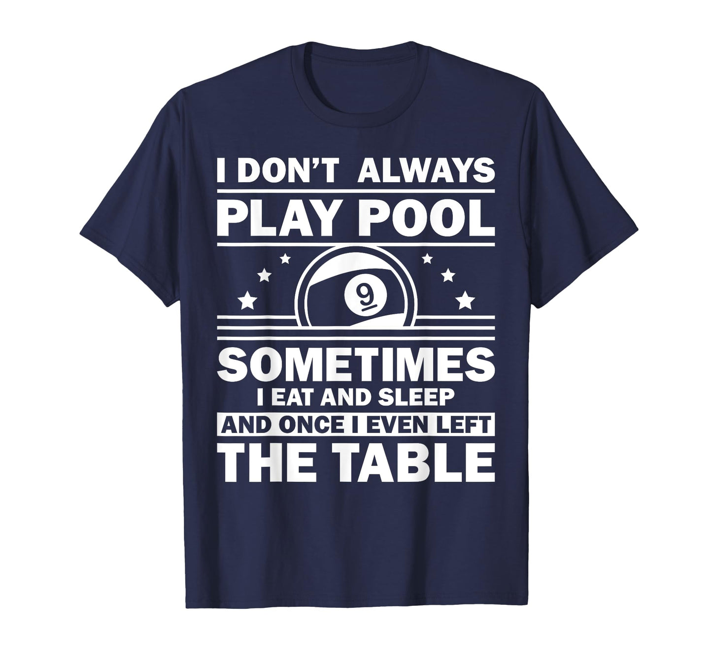Funny Pool Design For Men Women 8-Ball Billiard Pool Players T-Shirt