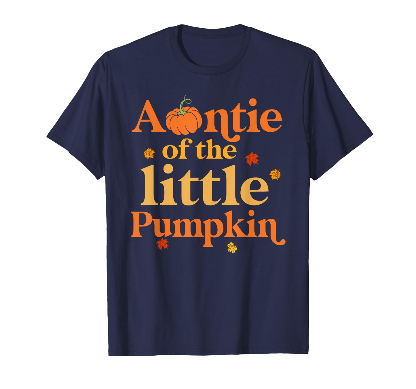 Auntie of The Little Pumpkin 1st Birthday Family Aunt T-Shirt