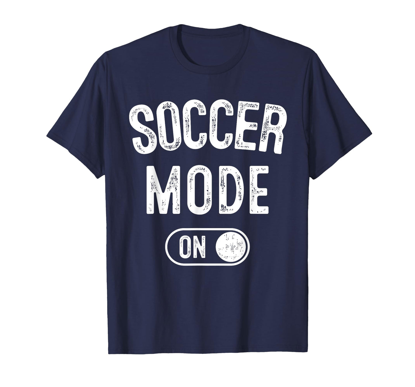Soccer Mode On Funny Striker Gift Soccer Player Coach T-Shirt