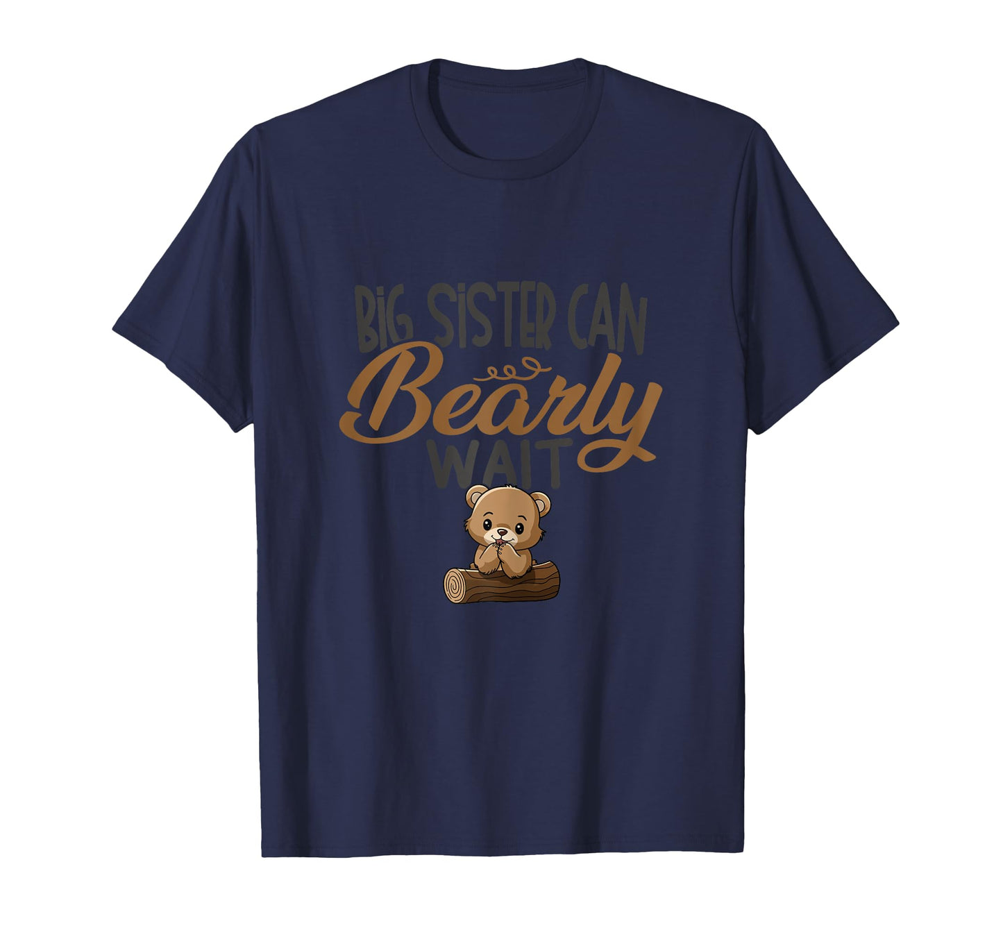 Big Sister Can Bearly Wait Baby Shower T-Shirt