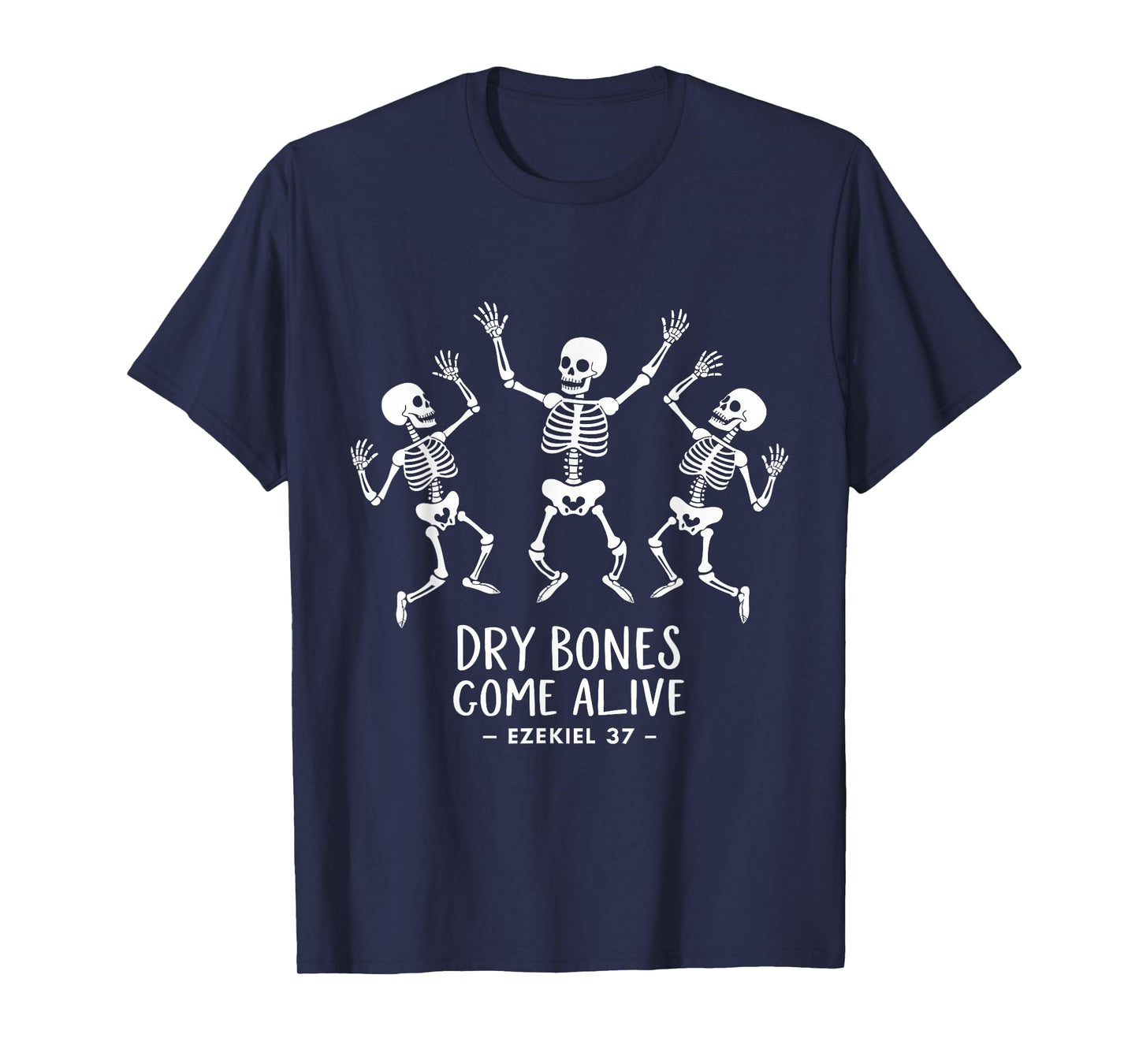 Dry Bones Come Alive Funny Skeleton Dancing Meme T-Shirt