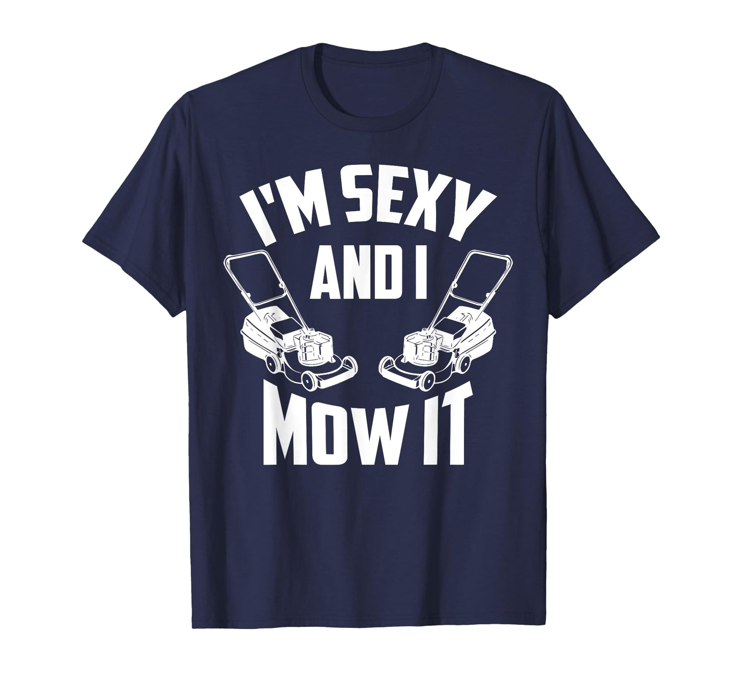 Funny Lawn Mowing Art for Men Women Grass Cutting Landscaper T-Shirt