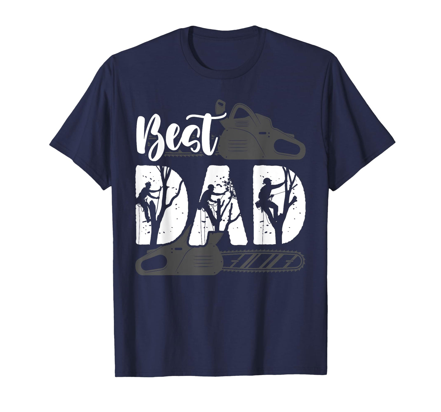 Best Tree Climber Dad Arborist T-Shirt