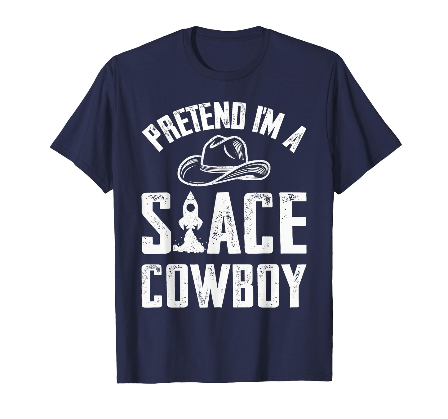 Pretend I'm A Space Cowboy Costume Boys Girls Easy Halloween T-Shirt