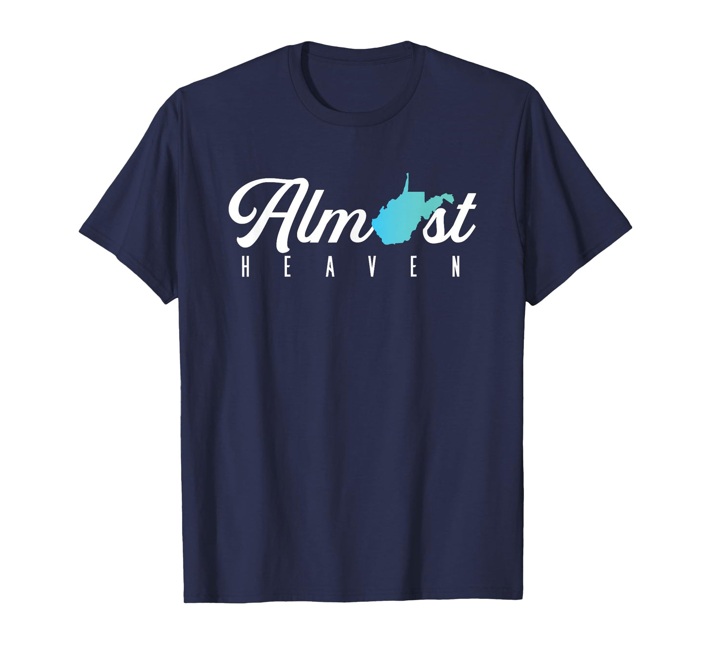 Almost Heaven West Virginia Map | American USA State T-Shirt