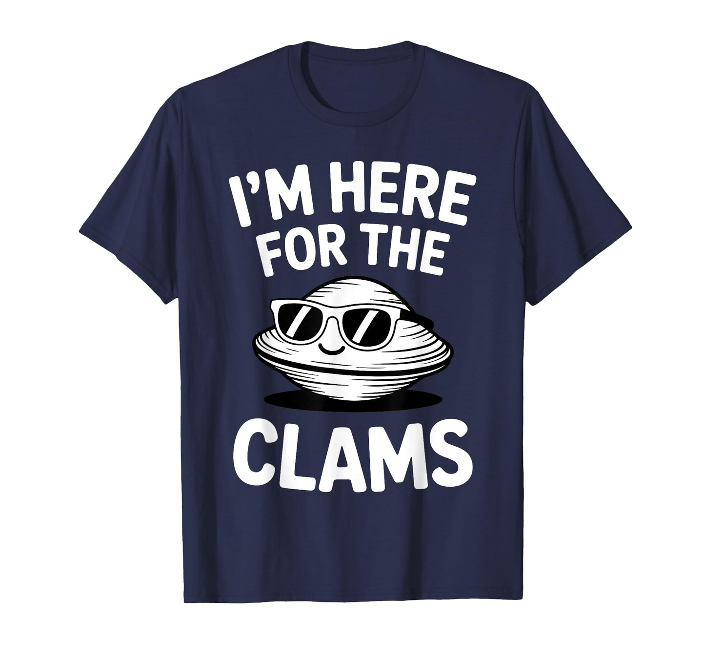 Clam Digging Art For Men Women Clam Digger Clam Clamming T-Shirt