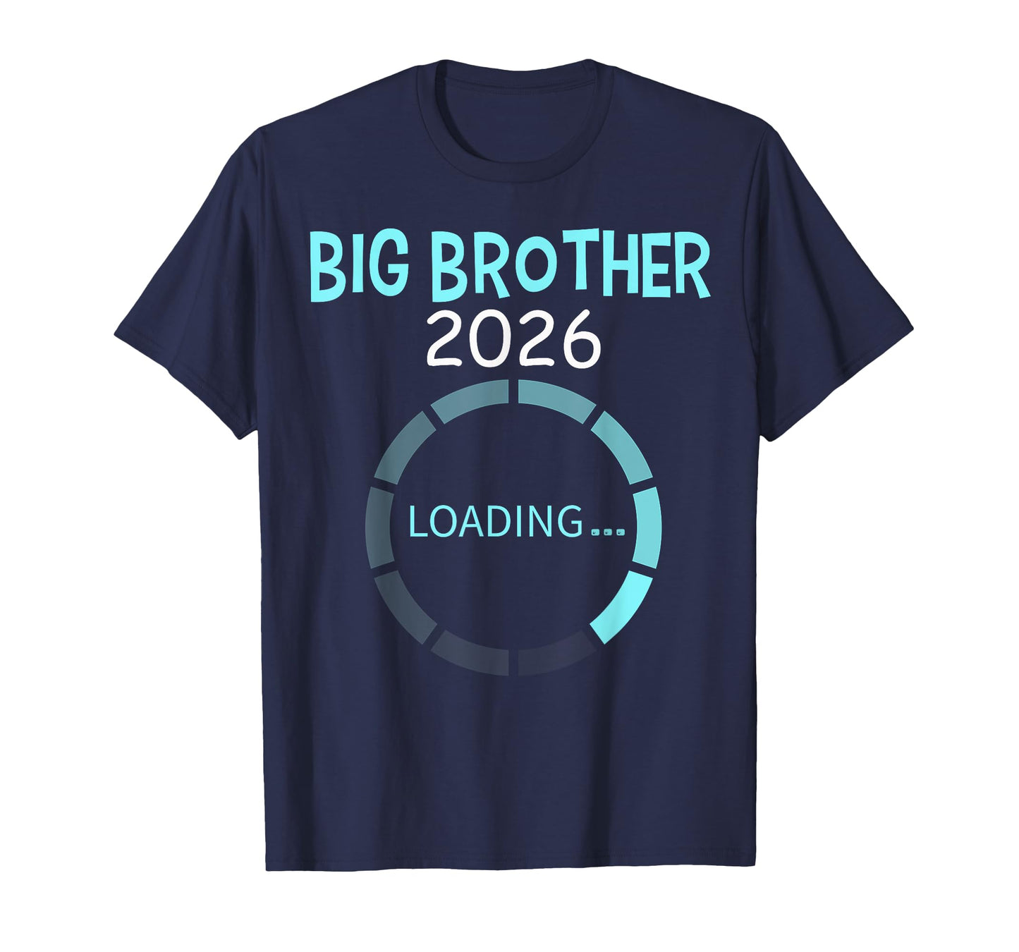 Promoted To Big Brother Est 2026 Loading Tee T-Shirt
