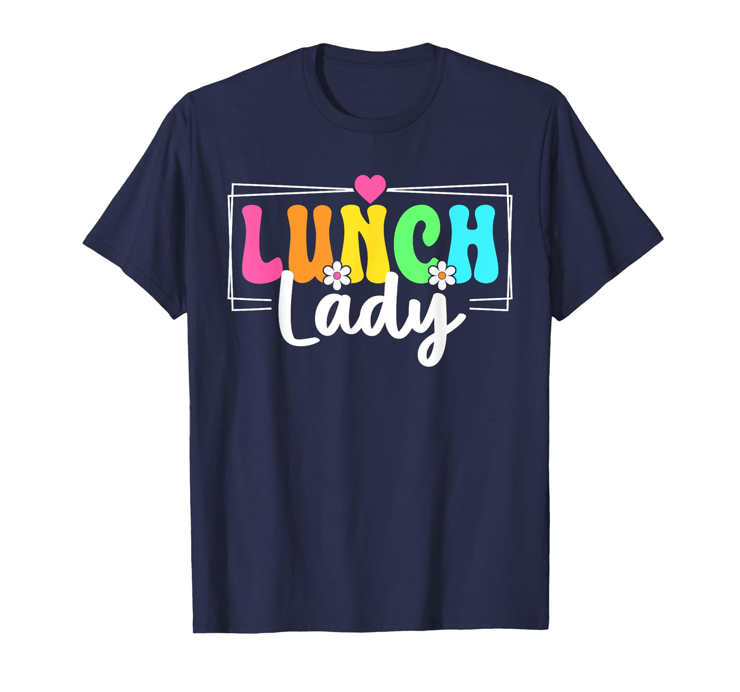 Lunch Lady Back To School Teachers Students T-Shirt
