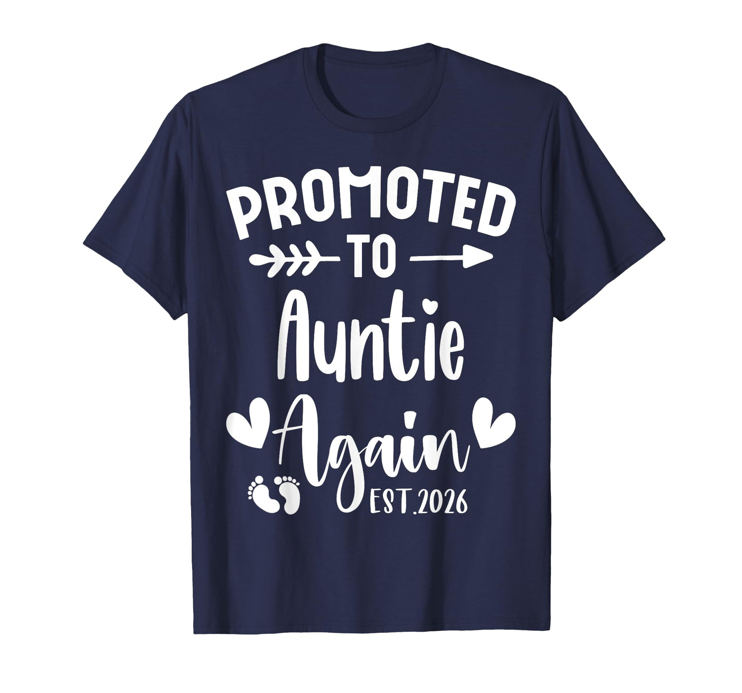 Promoted To AUNTIE Again 2026 Cute Family Pregnancy Reveal T-Shirt