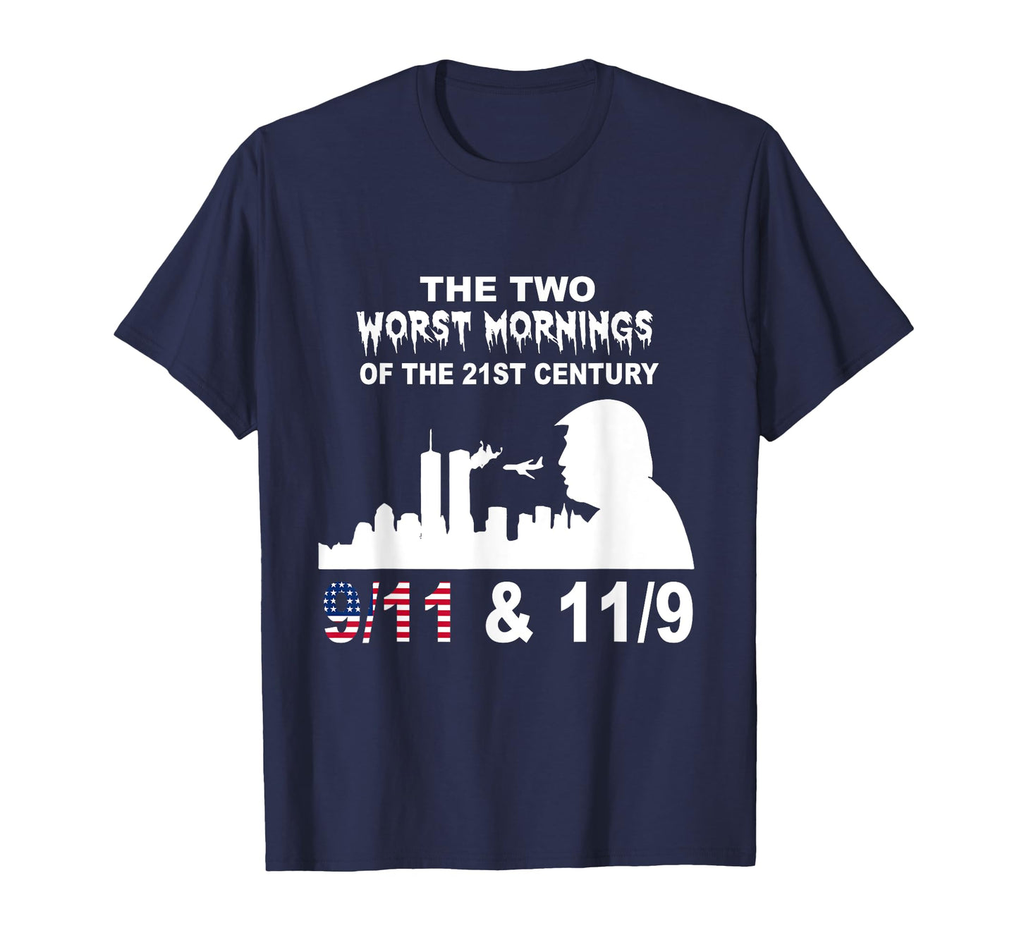 Worst Mornings of the 21st Century Shirt T-Shirt
