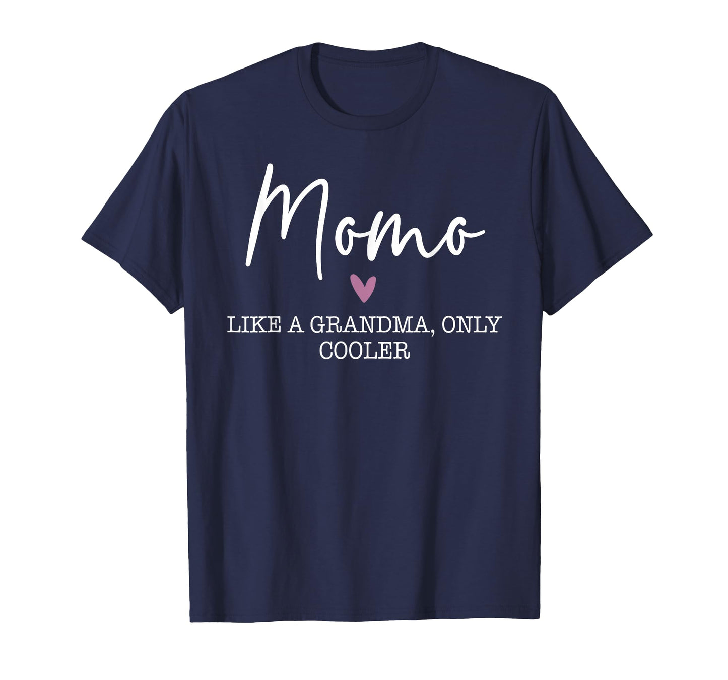 Momo Like A Grandma Only Cooler Heart Mother's Day Momo T-Shirt