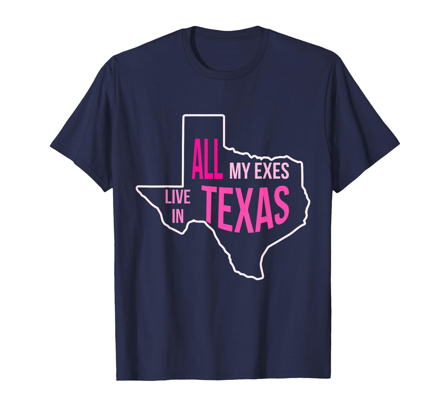 All My Exes Live In T.e.x.a.s Pink Vintage T-Shirt