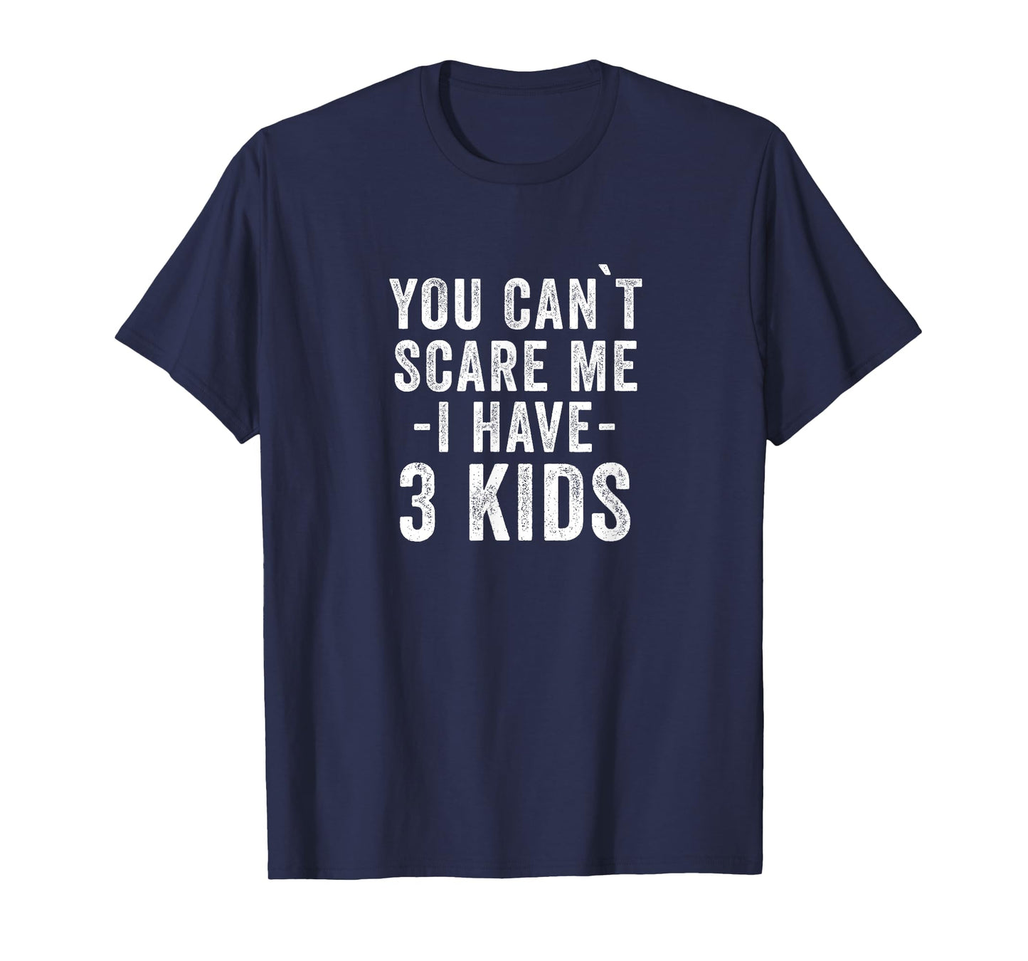 3 Kids - Mom of Three Dad of 3 Children Funny Parents T-Shirt