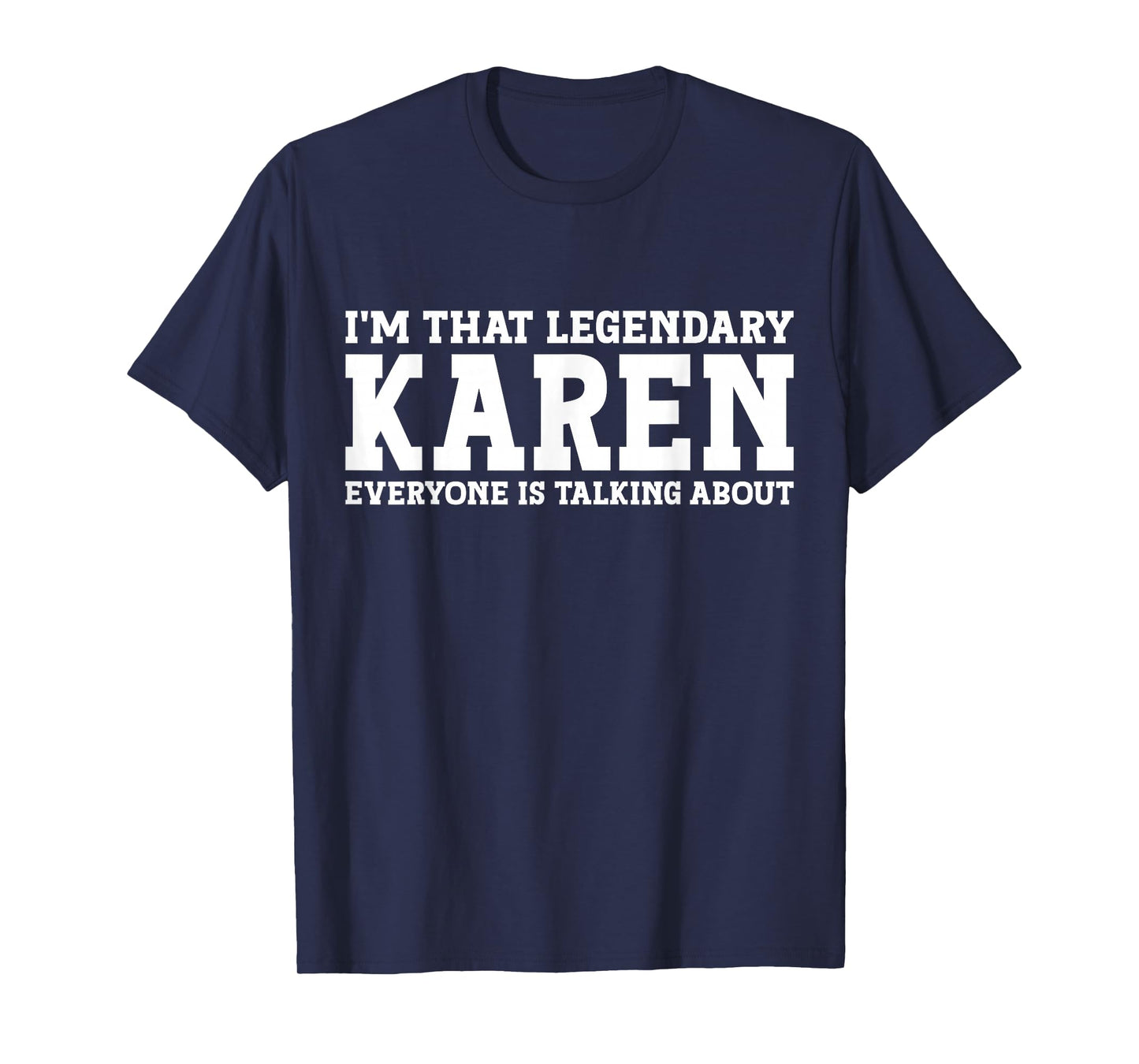 Karen Personal Name Women Girl Funny Karen T-Shirt
