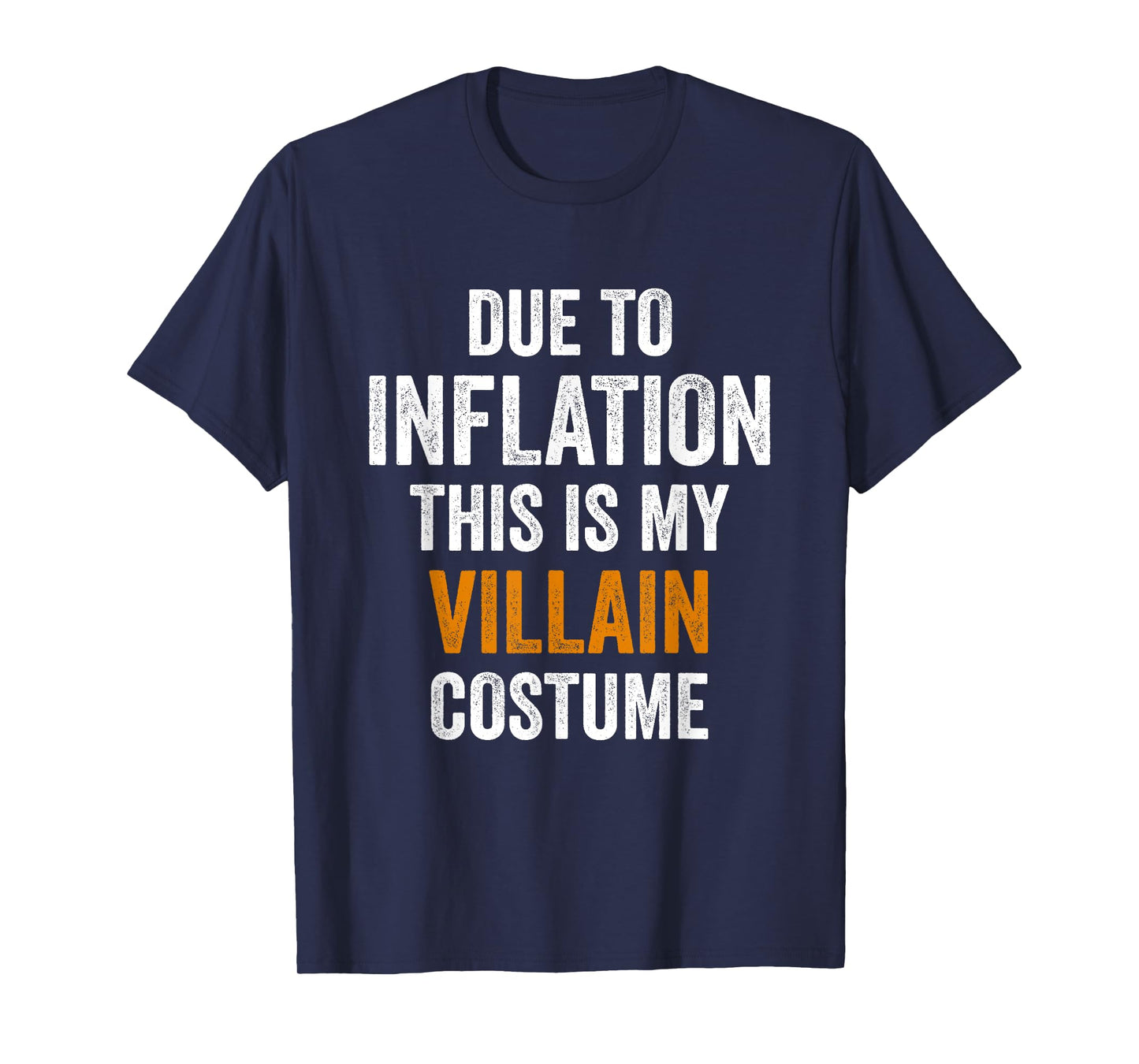 Villain Costume Halloween Due to Inflation Gifts Halloween T-Shirt