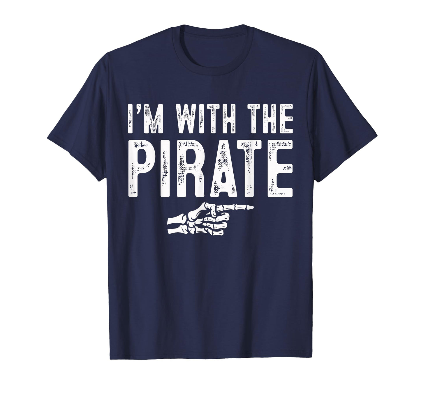 I'm with The Pirate Easy Costume Halloween Couples Matching T-Shirt