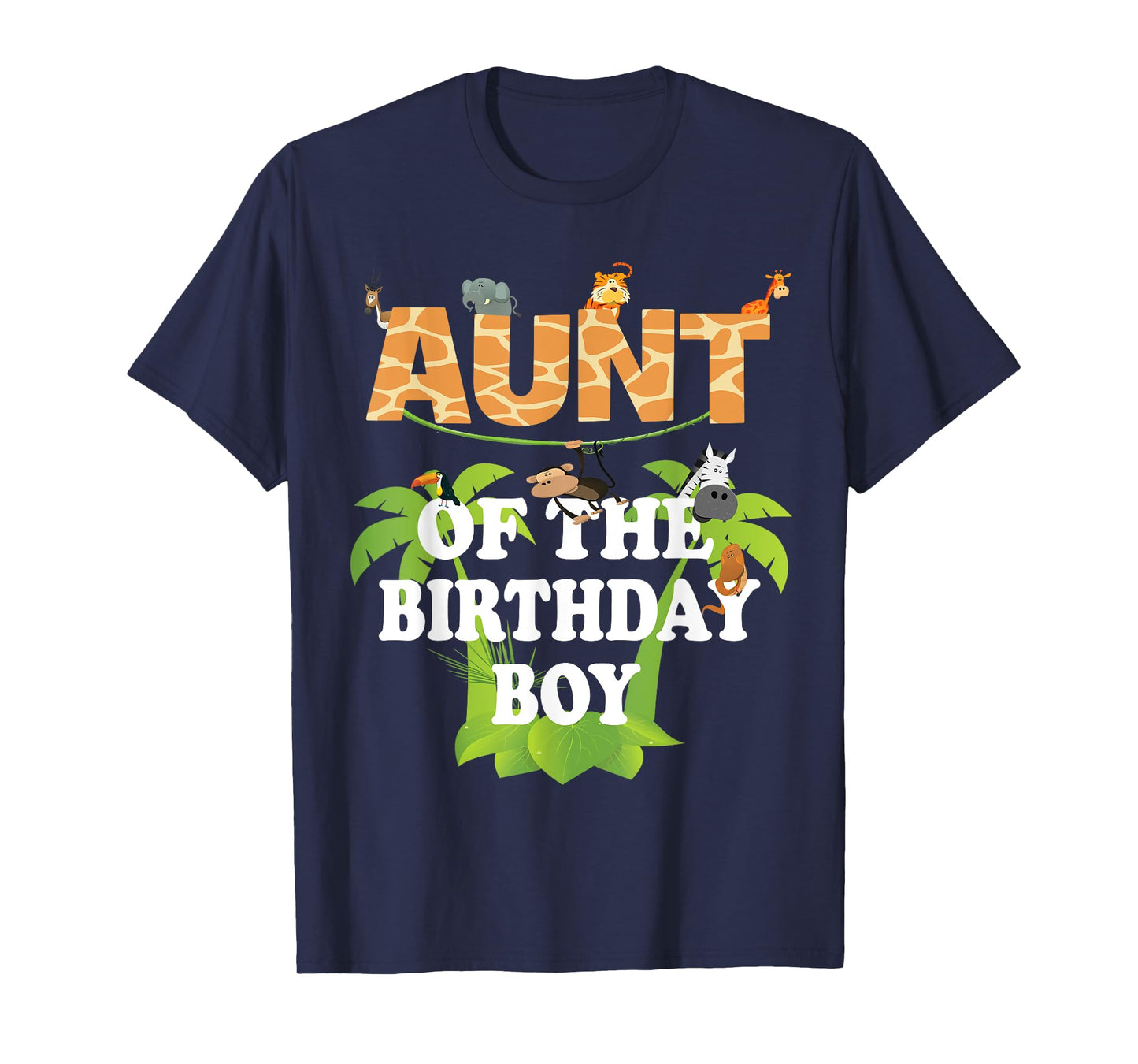 Aunt Of The Birthday Boy Zoo Theme Animal Party T-Shirt