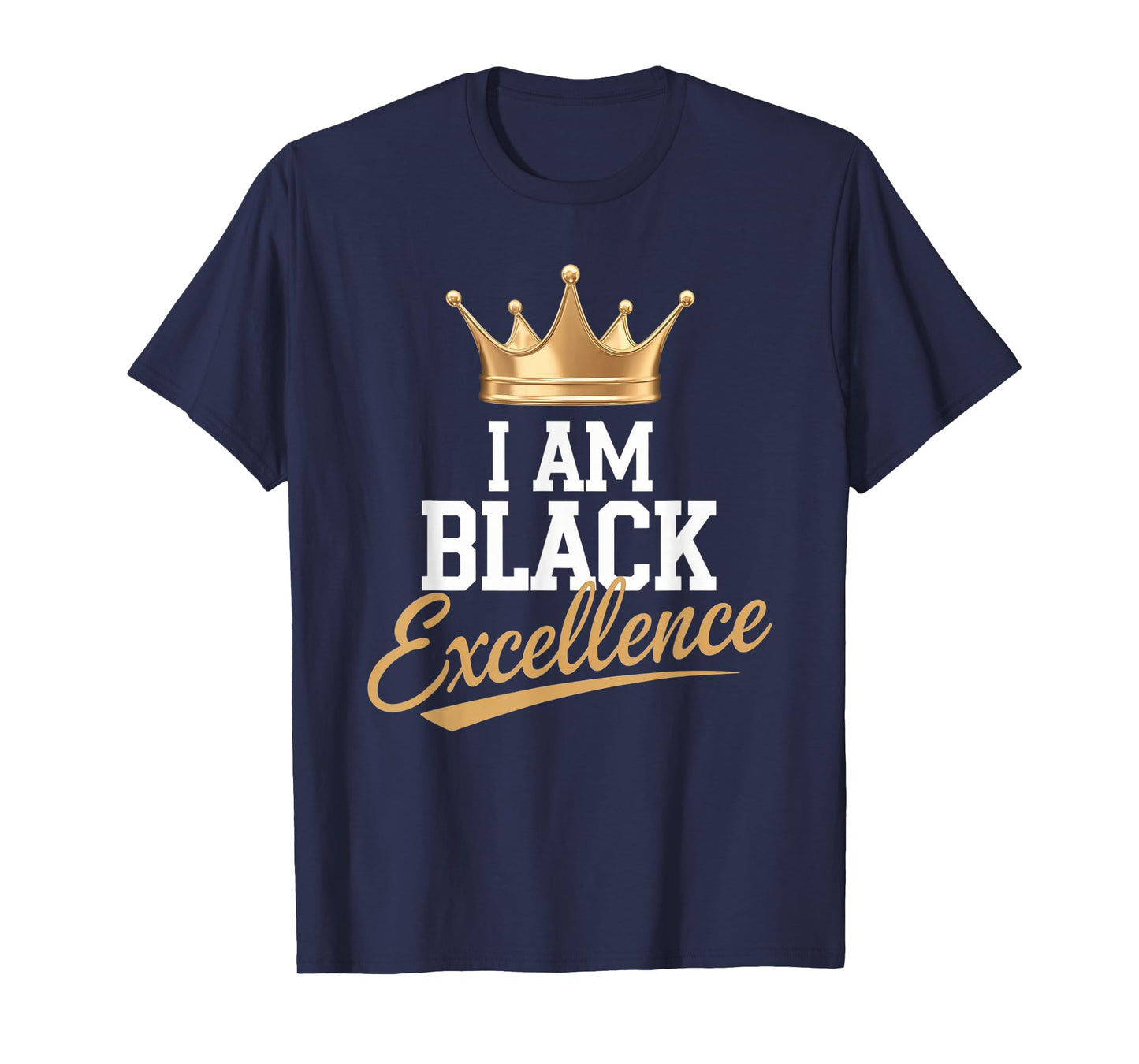 I AM BLACK EXCELLENCE Black History Afro Motivation T-Shirt
