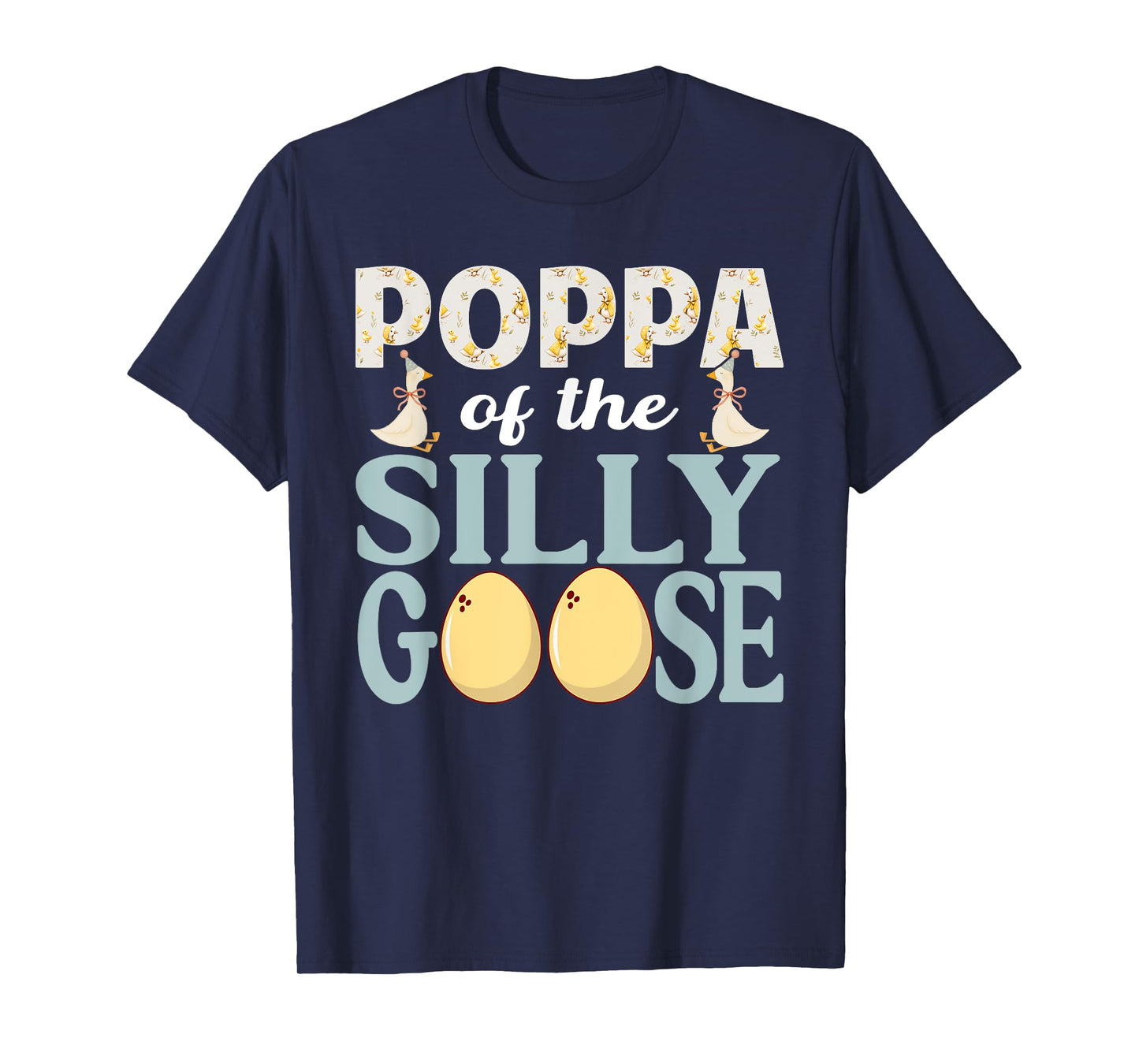 Poppa Goose On The Loose Funny Birthday Matching Family T-Shirt