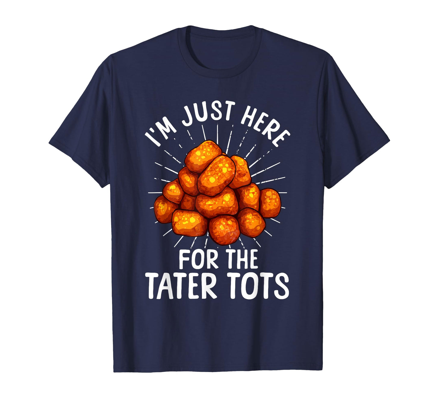 Funny Tater Tot Gift Tater Tot Accessories & Stuff Tater Tot Design For Men Women Kids Toddlers Tater Tot Lover T-Shirt - Black, Small, Unisex, Short Sleeve, T-Shirt