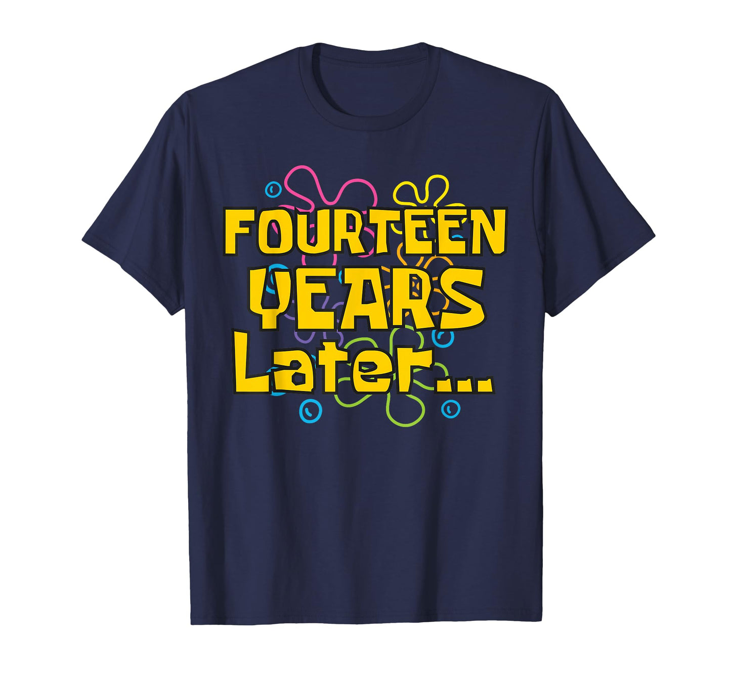 Fourteen Years Later 14 Years 14th Birthday Party Funny Meme T-Shirt