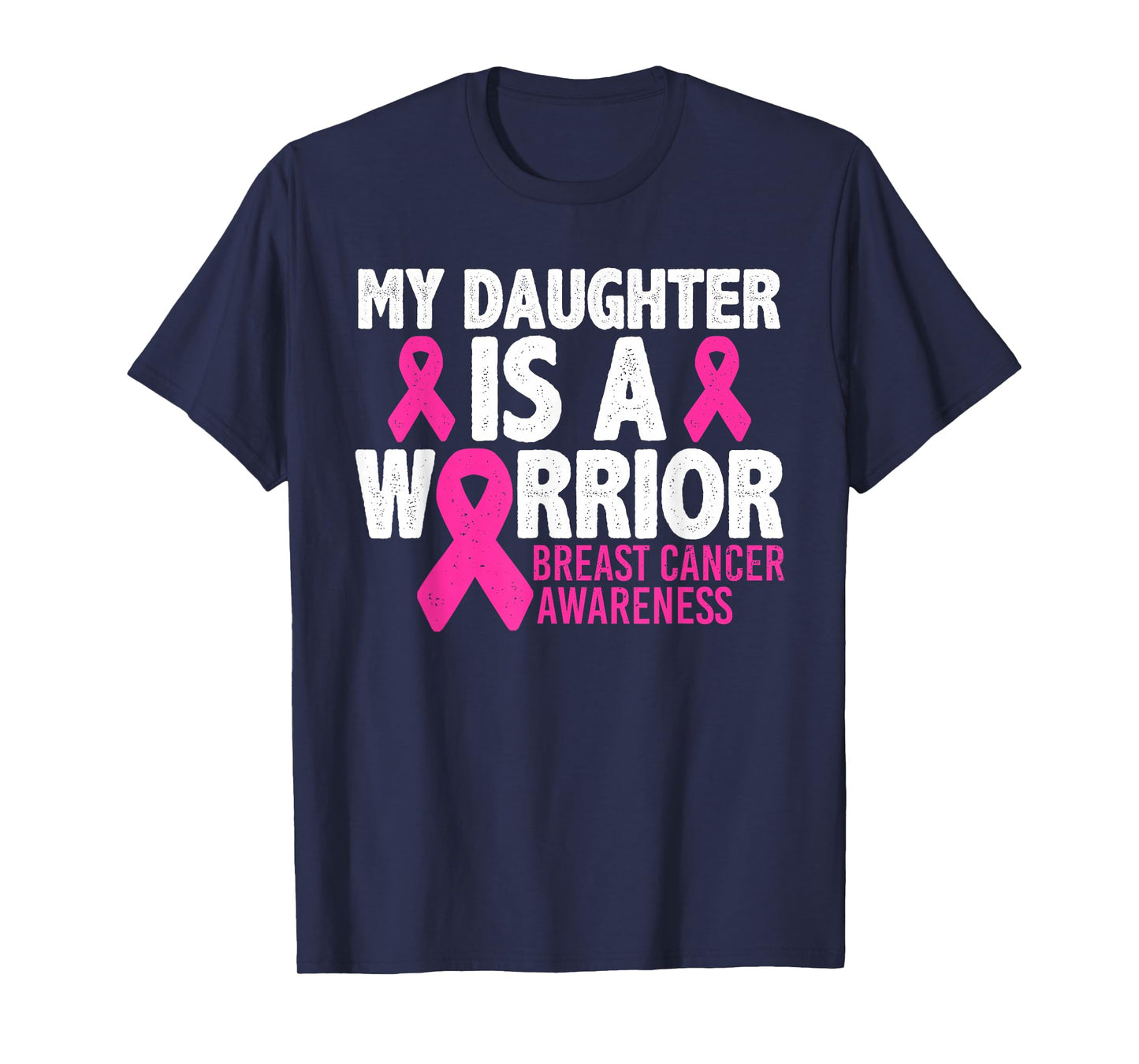My Daughter Is A Warrior Breast Cancer Awareness T-Shirt
