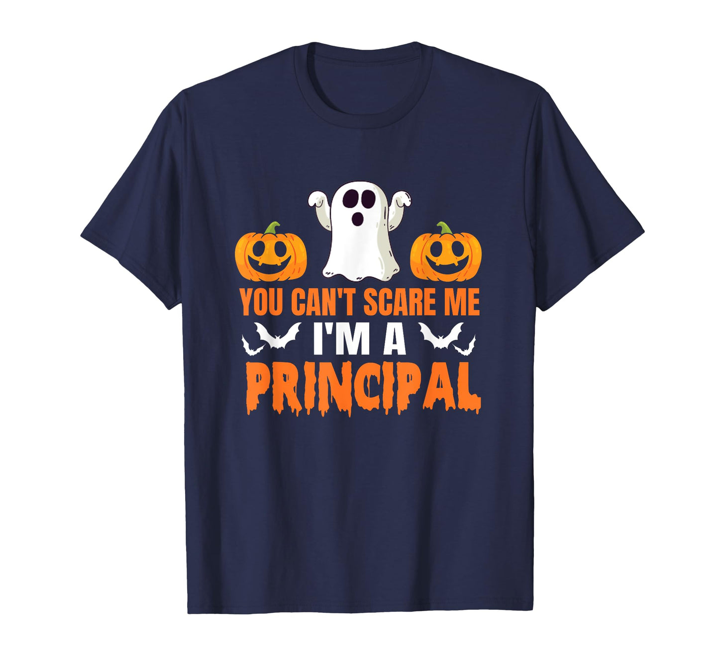 You Can't Scare Me I'm A Principal Halloween Design T-Shirt