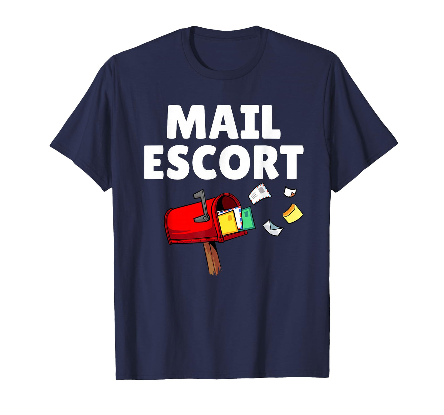 Funny Mailman Design For Men Women Postal Worker Gag Mailman T-Shirt