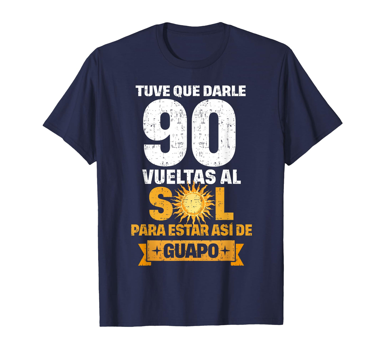 90th Birthday gift for Men in Spanish Regalo cumpleanos 90 T-Shirt