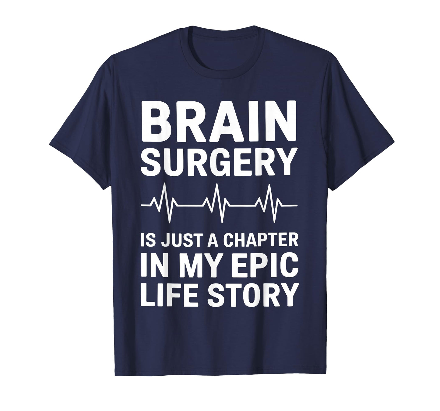 Brain Surgery Recovery Art For Men Women Post Brain Surgery T-Shirt