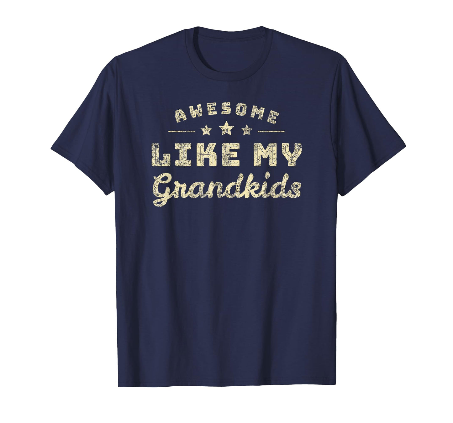 Awesome Like My Grandkids Shirt | Graphic Novelty Sarcastic T-Shirt