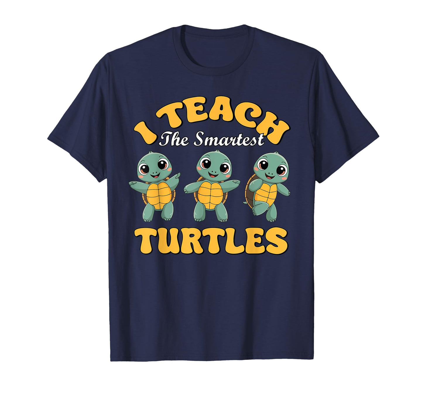 I Teach The Smartest Turtles Thanksgiving Proud Teacher Job T-Shirt
