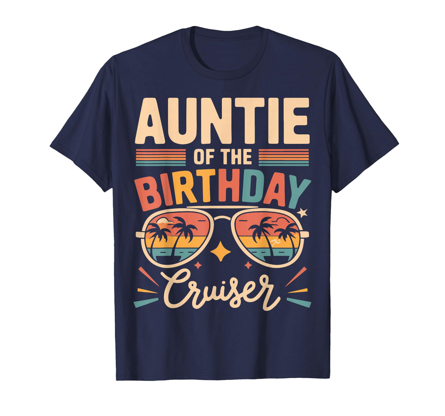 Auntie of the Birthday Cruiser Fun Trip T-Shirt