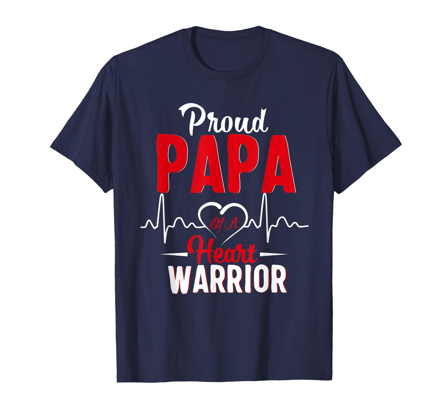 Proud Papa of a Heart Warrior CHD Awareness gift T-Shirt