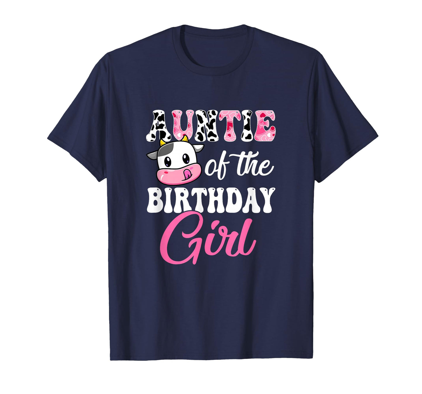 Auntie Of The Birthday Girl Farm Cow 1St Birthday Girl T-Shirt