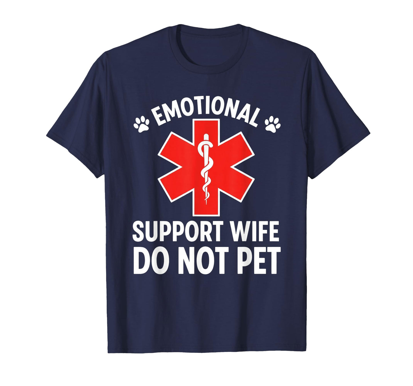 Emotional Support Wife Do Not Pet Funny Wife T-Shirt