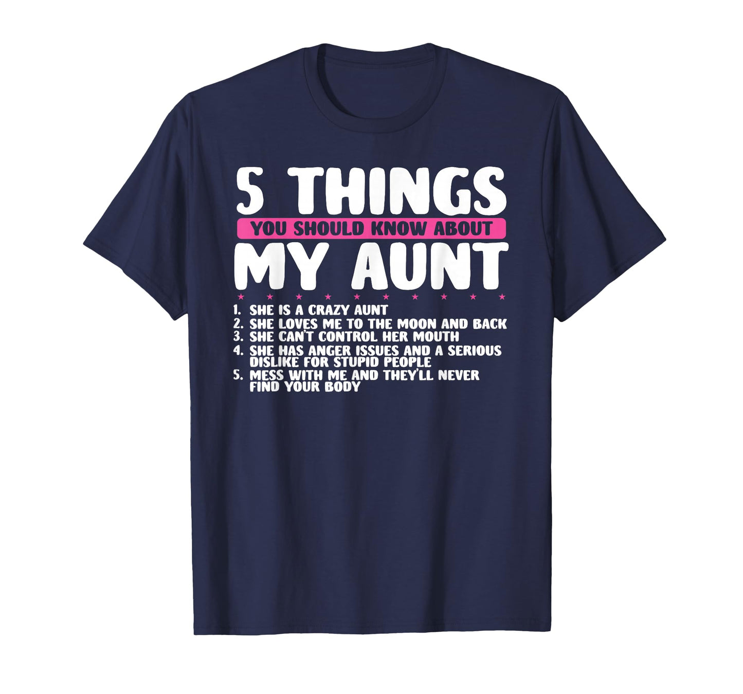 5 Things You Should Know About My Aunt She Is A Crazy Aunt T-Shirt