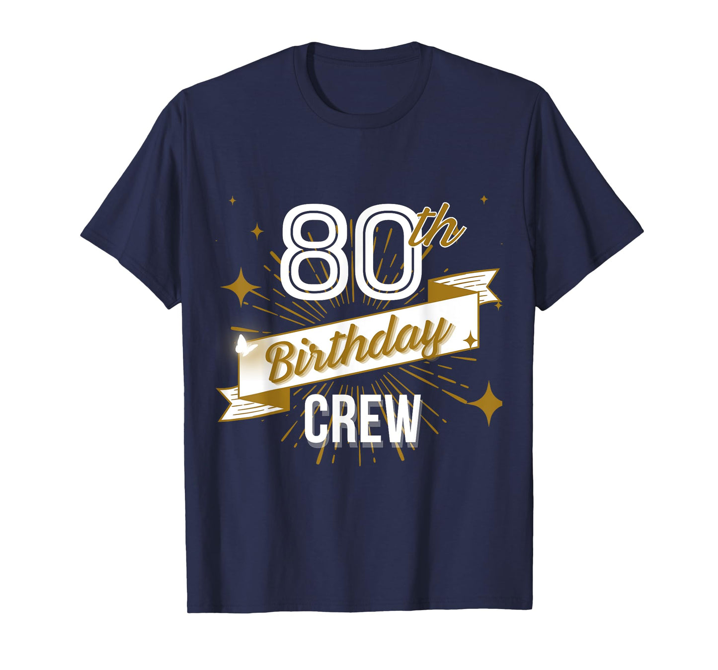 80th Birthday Crew Ideas Matching Family Outfit Friends T-Shirt