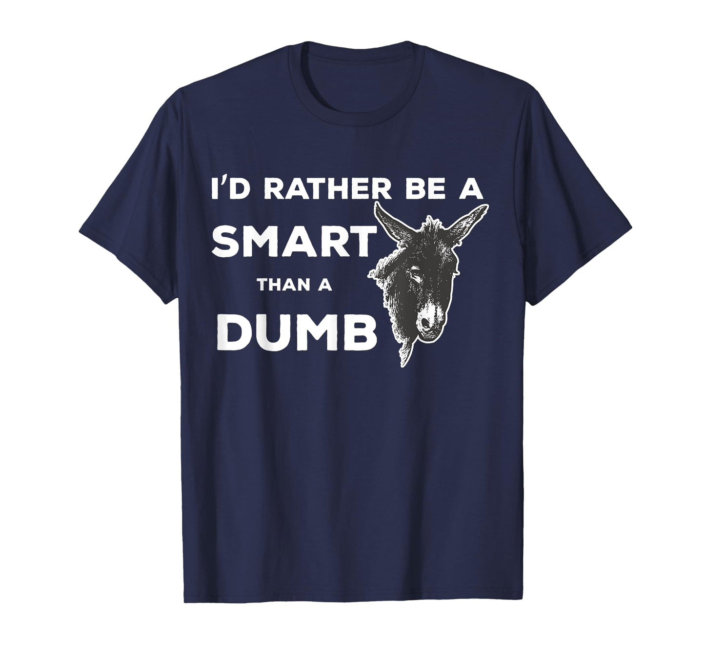 Smartass Dumb Ass Donkey Funny Animal Saying T-Shirt