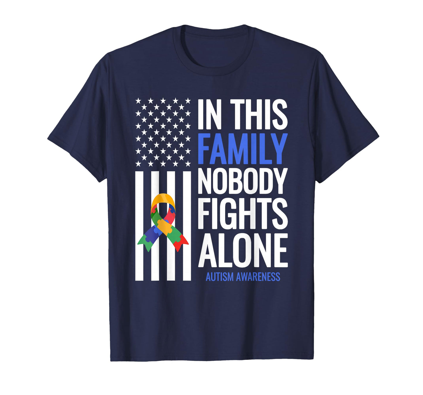 In This Family Nobody fights Alone Blue Autism Awareness T-Shirt