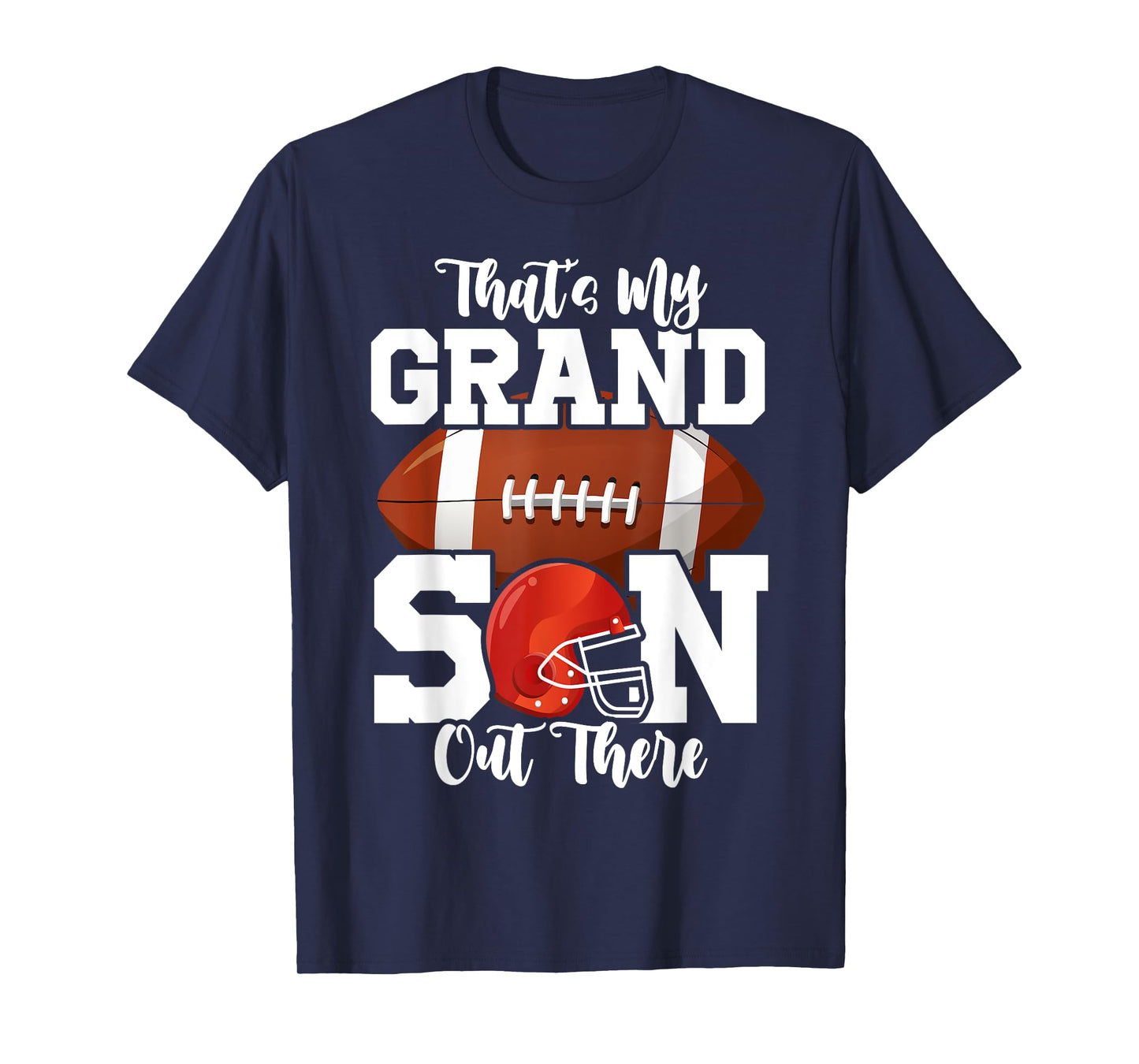 That's My Grandson Out There Funny Football Grandma T-Shirt