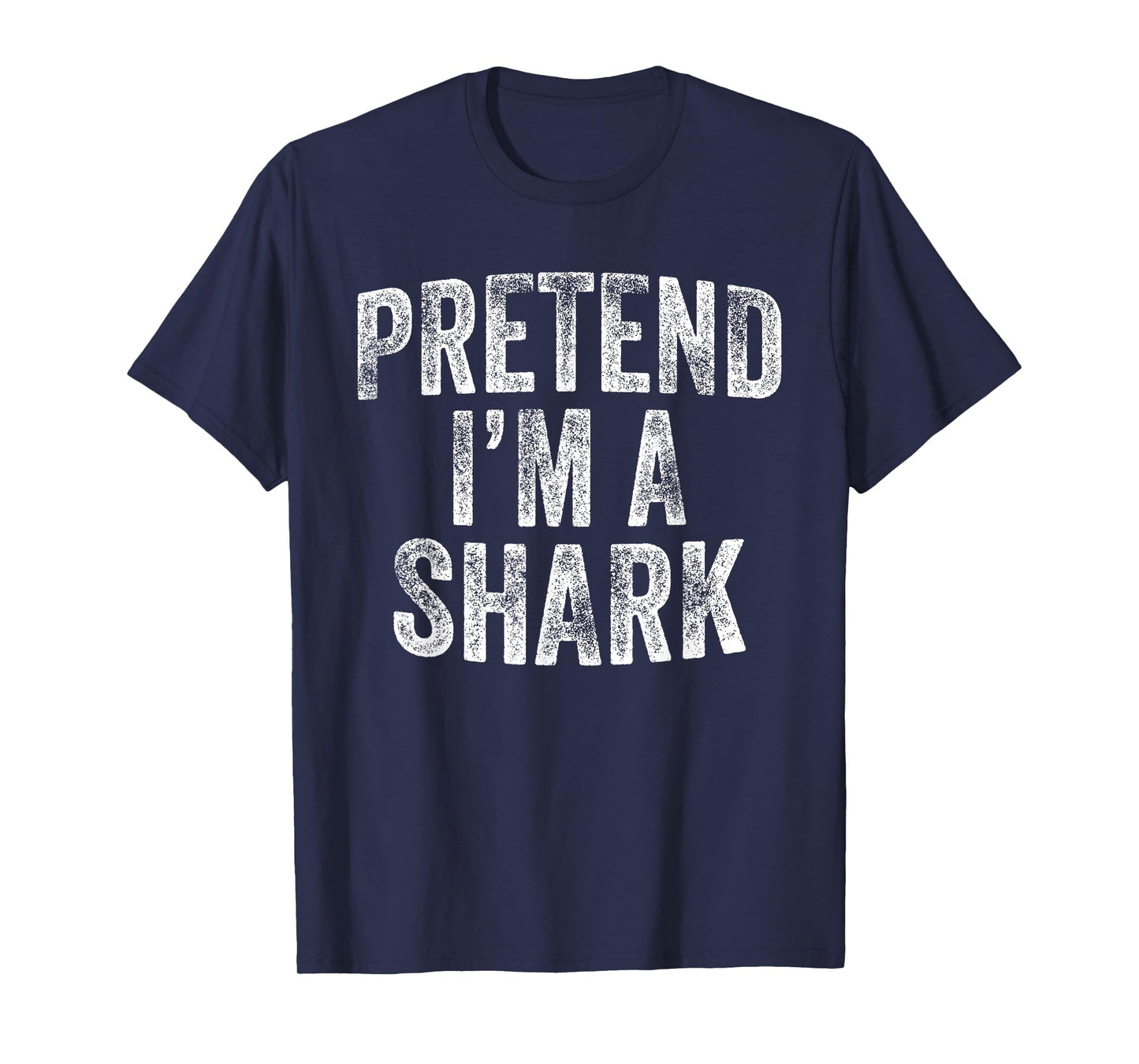 Pretend I'm A Shark Costume Family Lazy Easy Halloween Party T-Shirt